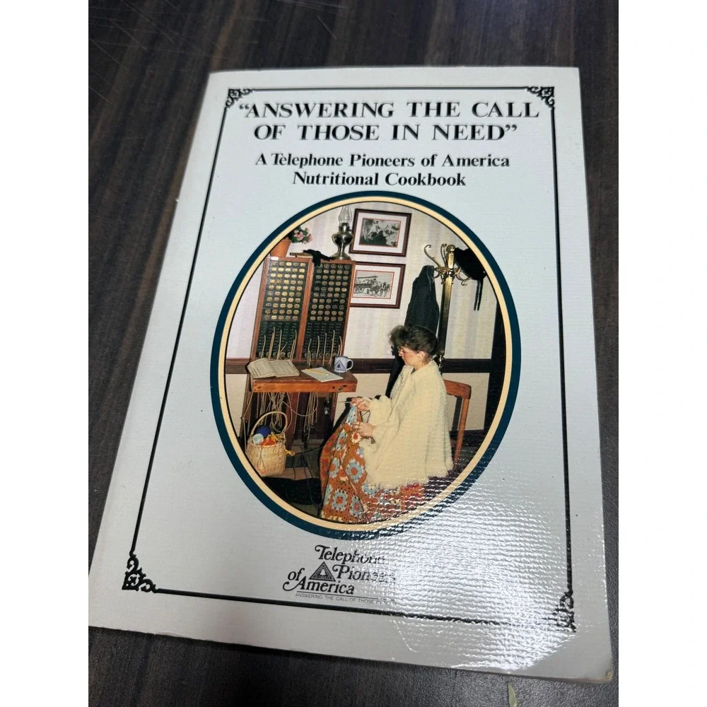 Vintage Telephone Pioneers of America Nutritional Cookbook Answering the Call